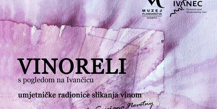 MUZEJ PLANINARSTVA Dodatni termin za radionicu Vinoreli u ponedjeljak, 22. srpnja, u 19 sati