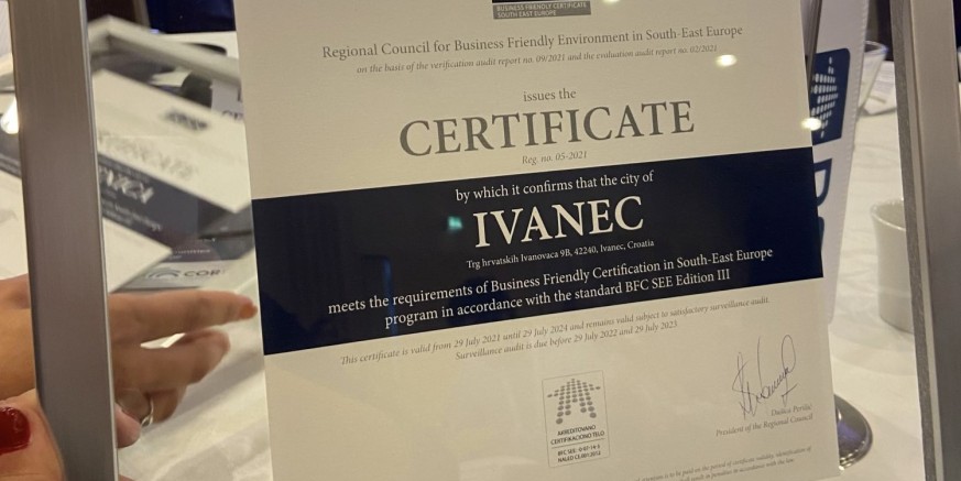 POVOLJNO POSLOVNO OKRUŽENJE Grad Ivanec, prvi  u Hrvatskoj, po četvrti put kreće po BFC certifikat (Business Friendly Certificate In South East Europe)