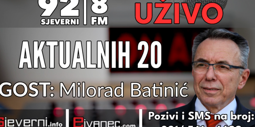 GOSTOVANJE GRADONAČELNIKA GRADA IVANCA MILORADA BATINIĆA U EMISIJI „LOKALNIH 20“ RADIJA SJEVERNI