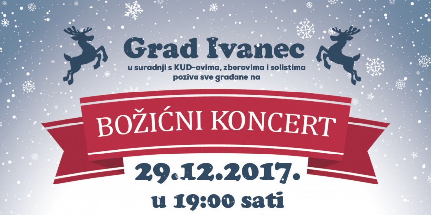 Grad Ivanec i KUD-ovi pozivaju vas na veliki Božićni koncert u petak, 29. prosinca
