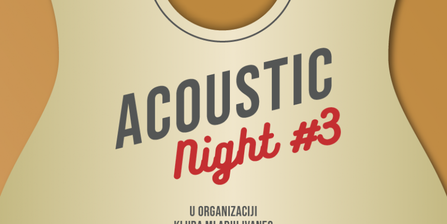 U petak, 26. srpnja dođite na 3. Acoustic Night