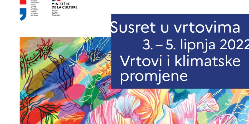 U SURADNJI MINISTARSTAVA KULTURE FRANCUSKE I HRVATSKE  Rendez-vous aux jardins sutra u parku Ivanec